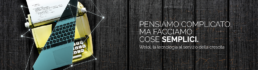 Pensiamo complicato ma facciamo cose semplici